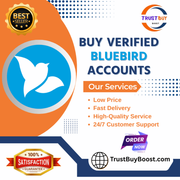 Buy Verified Bluebird Accounts