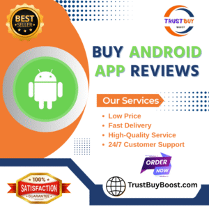 Buy Android App Reviews