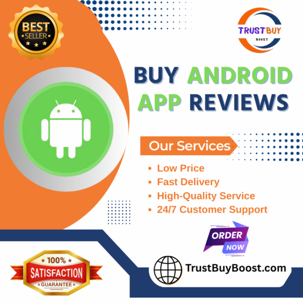 Buy Android App Reviews
